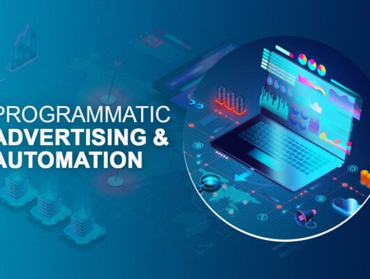 Programmatic Advertising & Automation