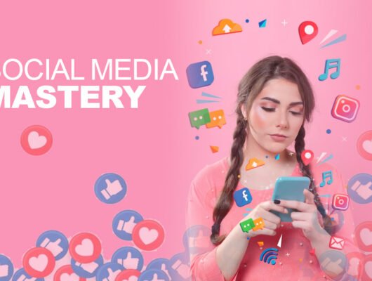 Social Media Mastery